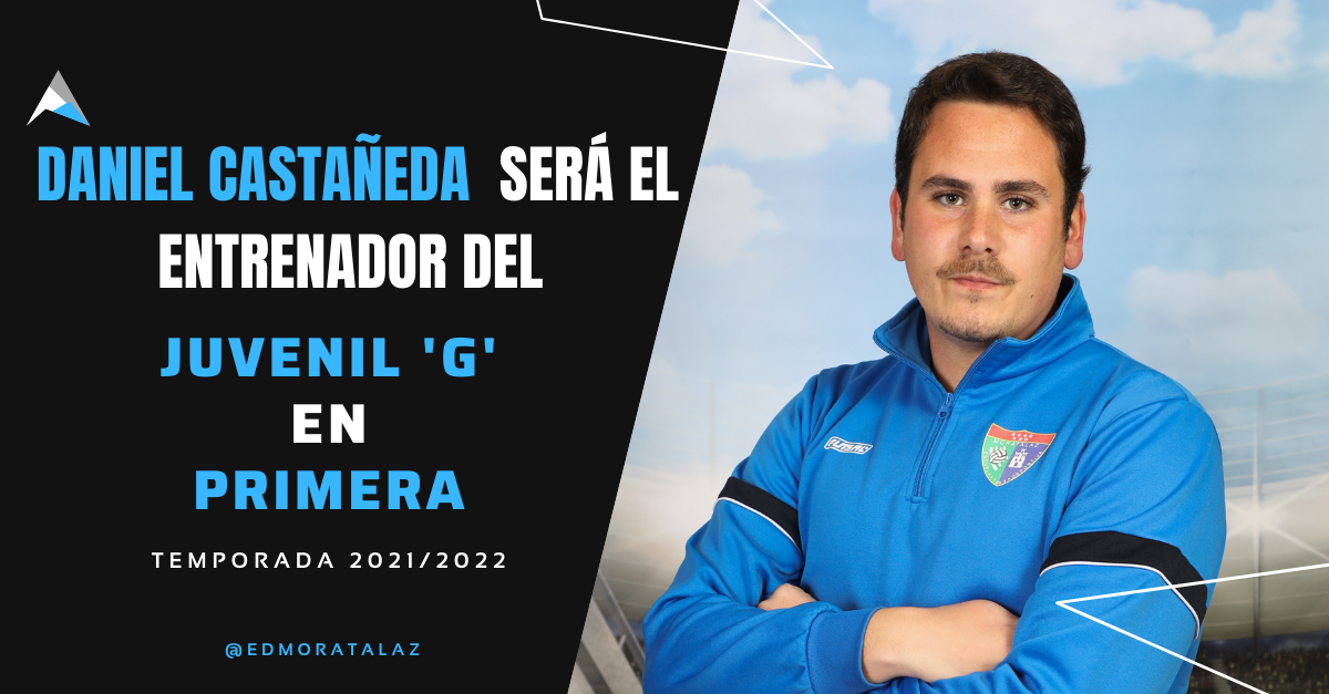 Daniel Castañeda será el entrenador del Juvenil G