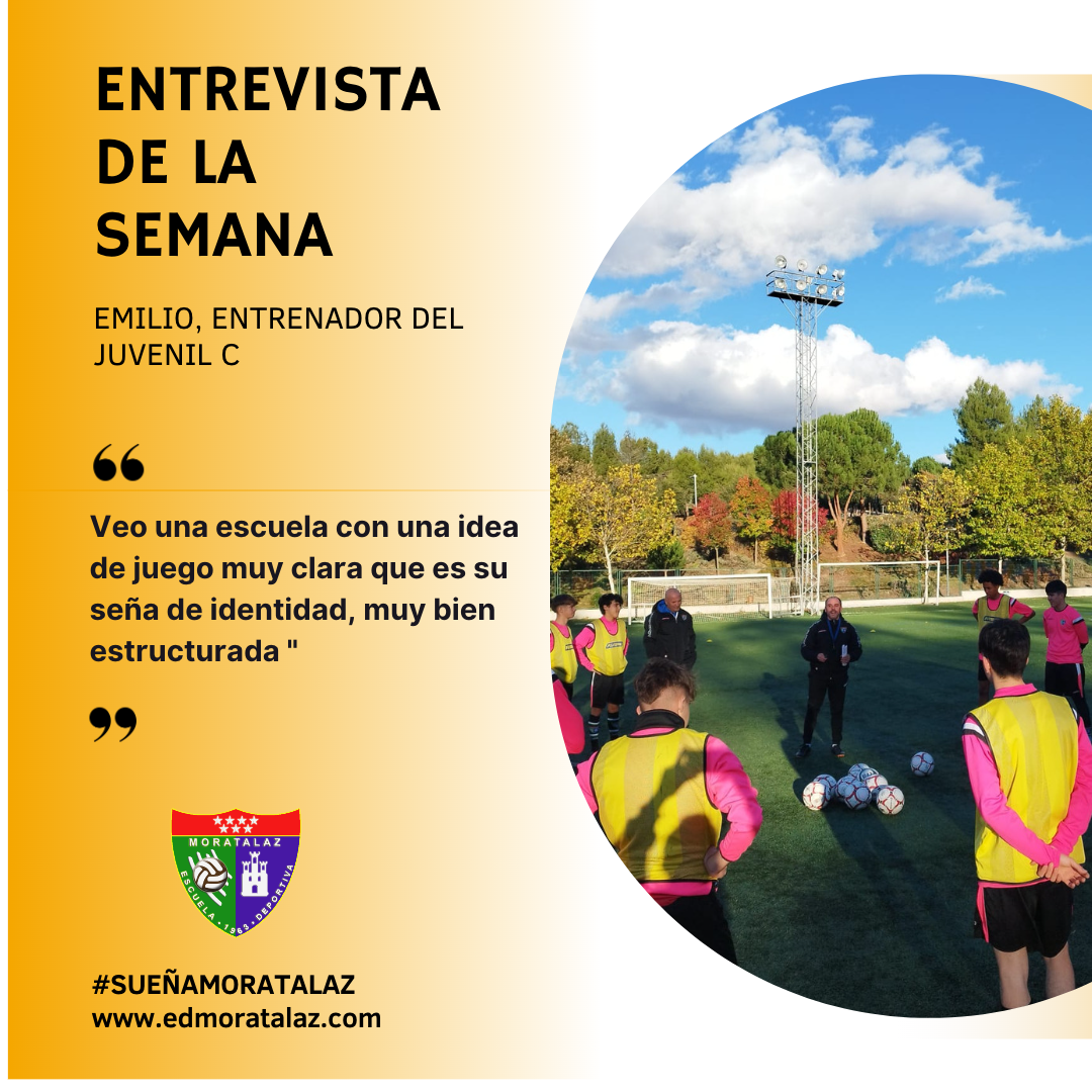 Entrevista de la semana | Emilio, entrenador del Juvenil C: «Veo una escuela con una idea de juego muy clara que es su seña de identidad, muy bien estructurada «