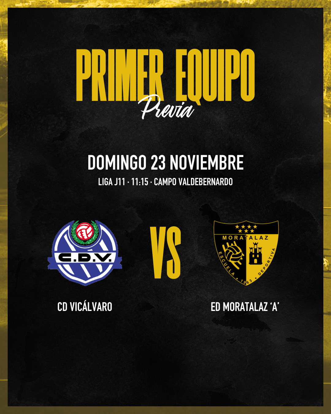PREVIA | CD Vicálvaro 🆚 Primer Equipo 🖤💛💪🏽