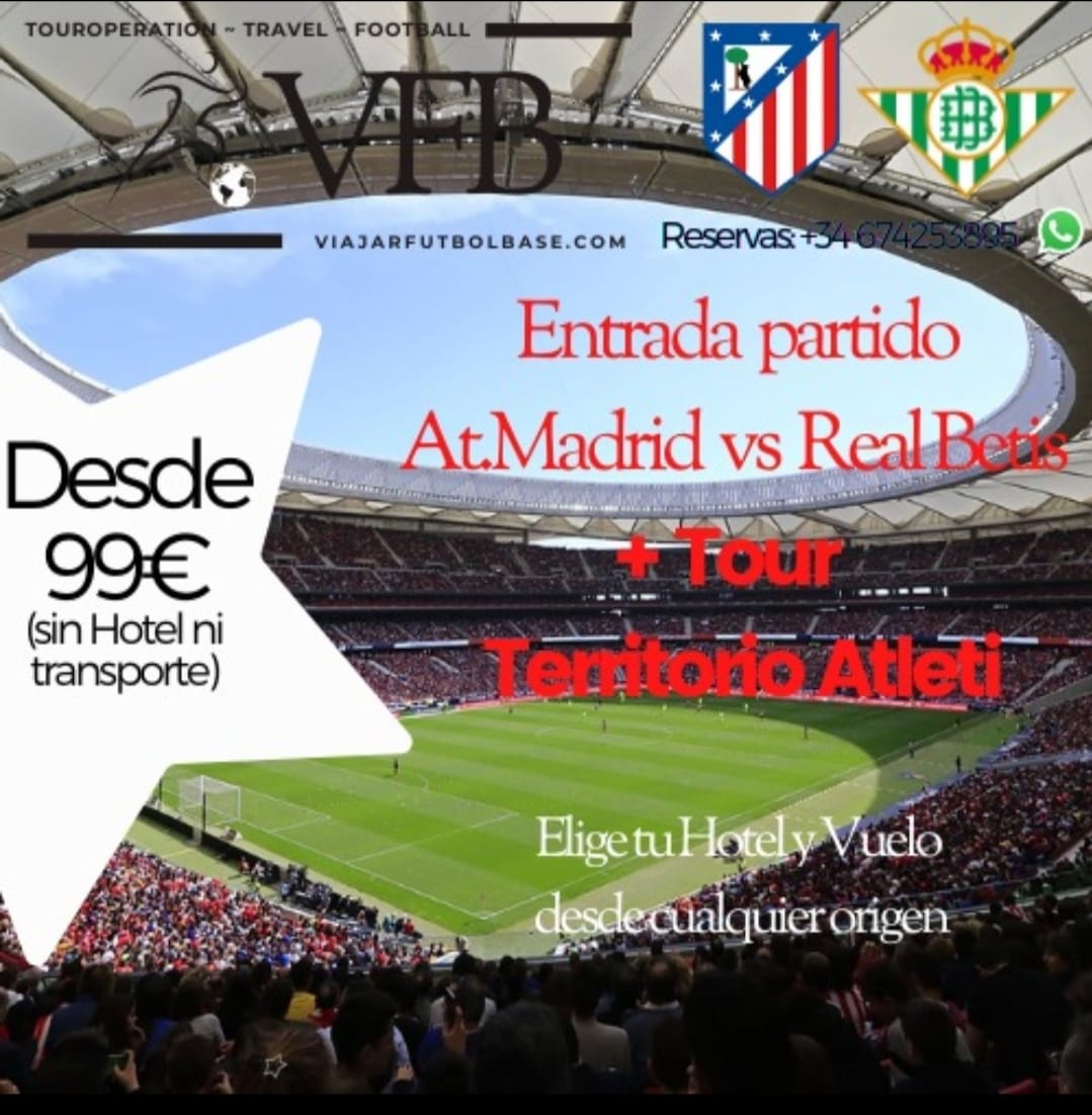 Patrocinador | Viajar Fútbol Base nos ofrece la posibilidad de asistir al Atlético de Madrid – Betis