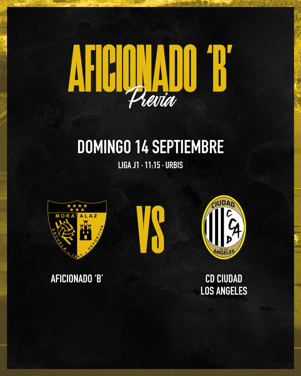 Previa | ED Moratalaz Aficionado B – Ciudad de los Ángeles