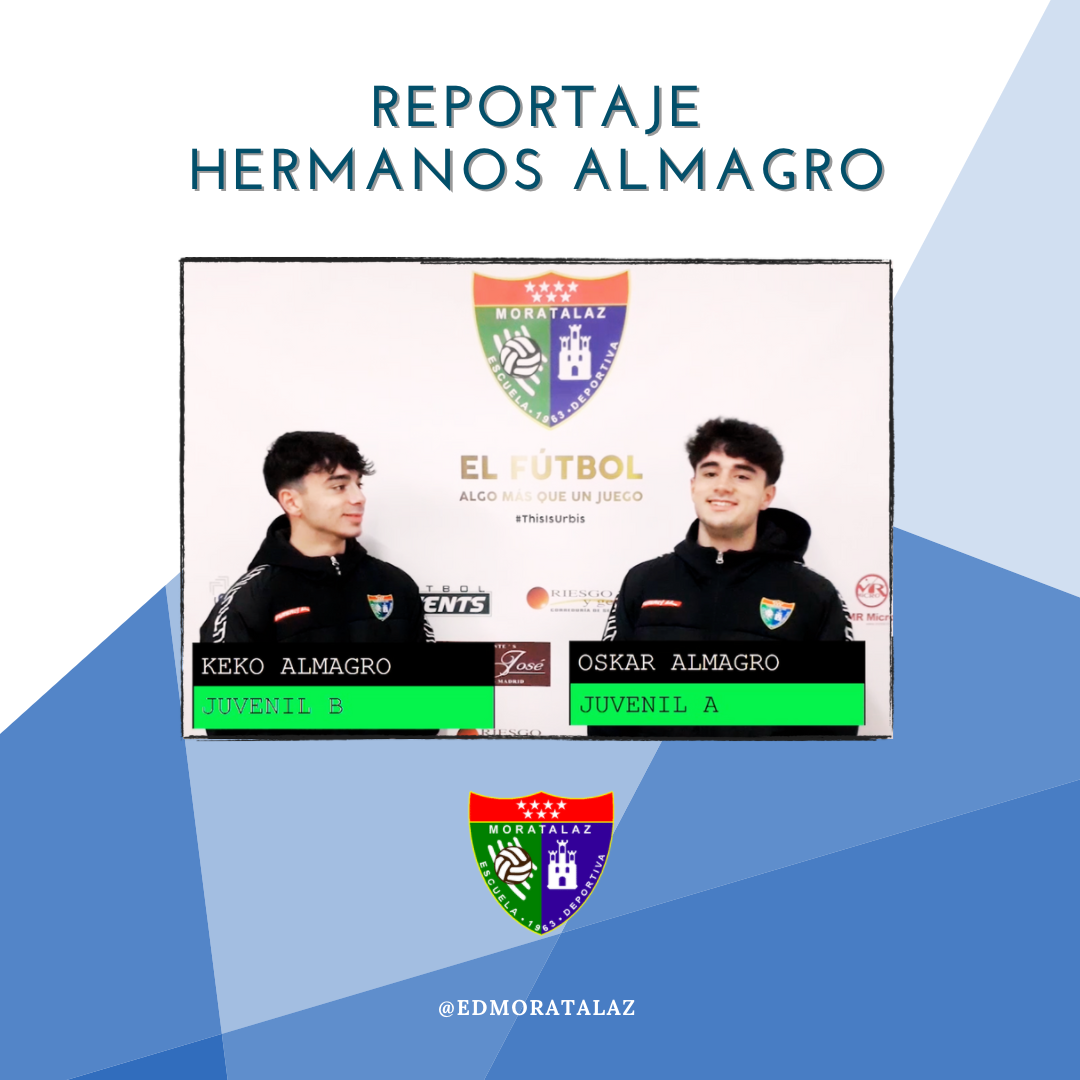 Reportaje | Hermanos Almagro