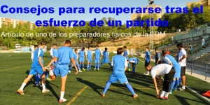 Consejos para recuperarse después del esfuerzo de un partido